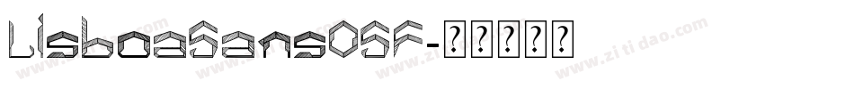 LisboaSansOSF字体转换