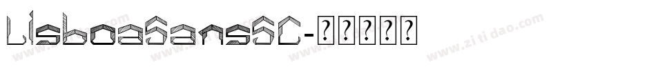 LisboaSansSC字体转换