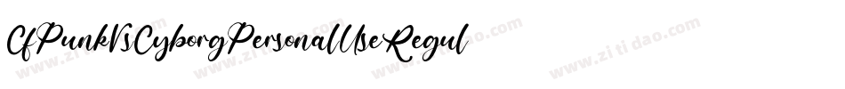 CfPunkVsCyborgPersonalUseRegular-0PmP字体转换