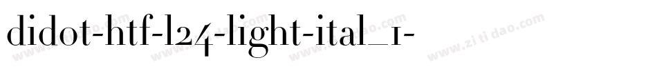 didot-htf-l24-light-ital_1字体转换