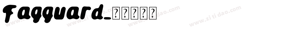 Fagguard字体转换