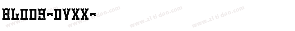 Blods-dvxX字体转换