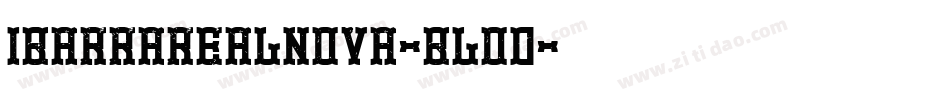 IBARRAREALNOVA-BLOD字体转换