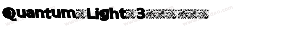 Quantum-Light-3字体转换