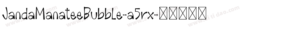 JandaManateeBubble-a5rx字体转换