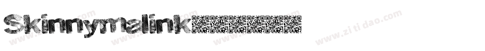 Skinnymalink字体转换