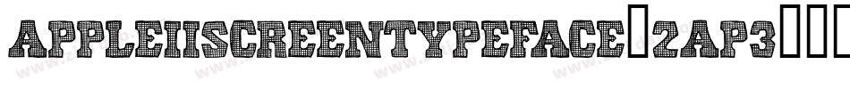 AppleIiScreenTypeface-2aP3字体转换