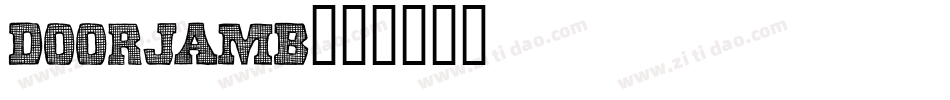 DOORJAMB字体转换