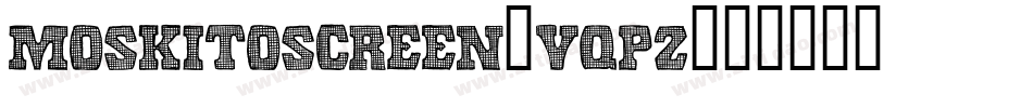 MoskitoScreen-VqPZ字体转换