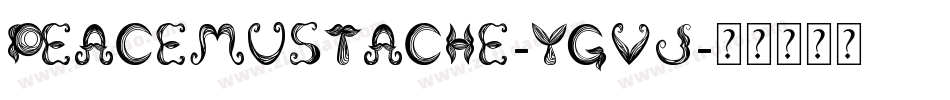 PeaceMustache-YgVj字体转换