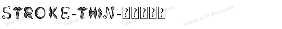 STROKE-Thin字体转换