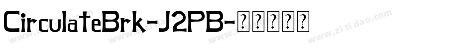 CirculateBrk-J2PB字体转换