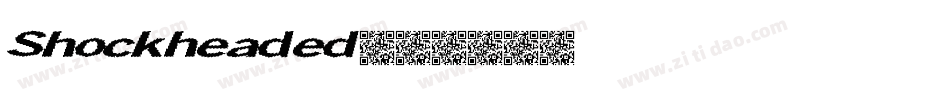Shockheaded字体转换