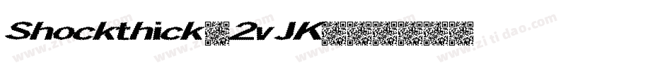 Shockthick-2vJK字体转换