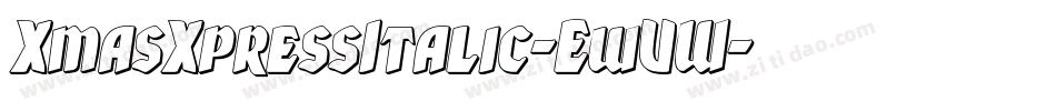 XmasXpressItalic-EwVW字体转换