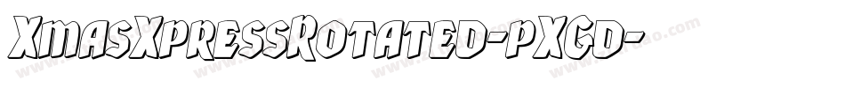XmasXpressRotated-pXGd字体转换