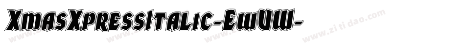 XmasXpressItalic-EwVW字体转换