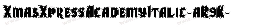 XmasXpressAcademyItalic-aR9K字体转换