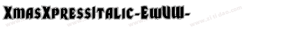 XmasXpressItalic-EwVW字体转换