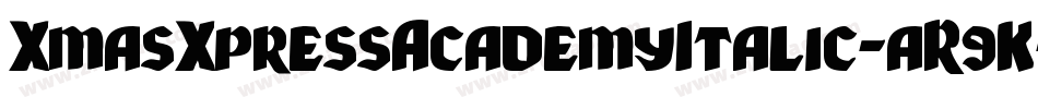 XmasXpressAcademyItalic-aR9K字体转换