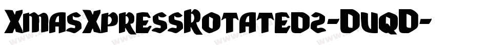 XmasXpressRotated2-DvqD字体转换 XmasXpressRotated2-DvqD字体转换