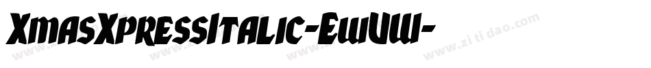 XmasXpressItalic-EwVW字体转换