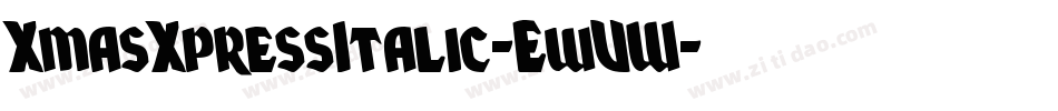 XmasXpressItalic-EwVW字体转换