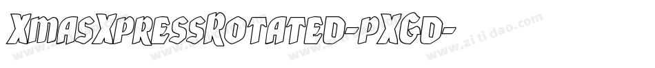 XmasXpressRotated-pXGd字体转换