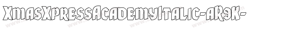 XmasXpressAcademyItalic-aR9K字体转换