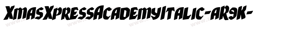 XmasXpressAcademyItalic-aR9K字体转换