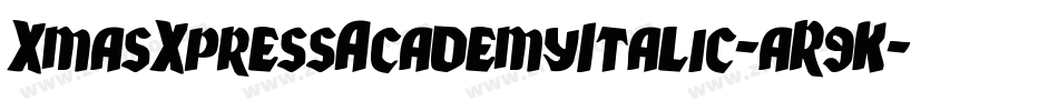 XmasXpressAcademyItalic-aR9K字体转换