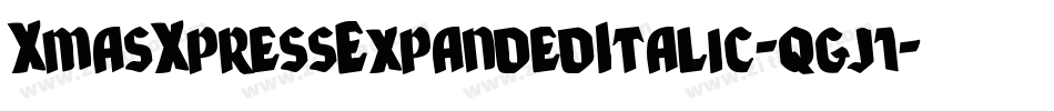XmasXpressExpandedItalic-qgj1字体转换