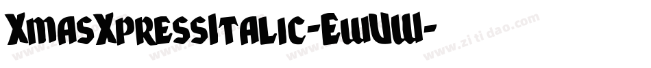 XmasXpressItalic-EwVW字体转换