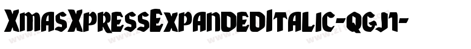 XmasXpressExpandedItalic-qgj1字体转换