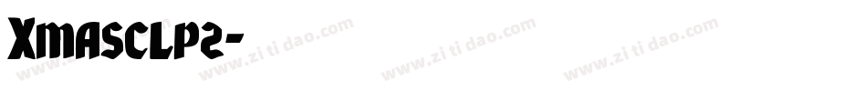Xmasclp2字体转换