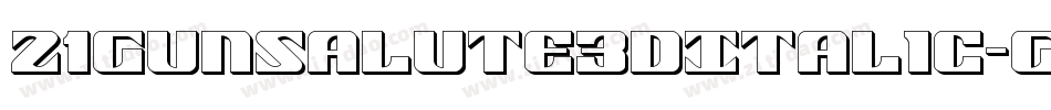 21GunSalute3DItalic-G9MG字体转换