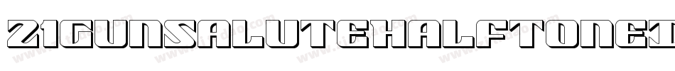 21GunSaluteHalftoneItalic-RWLA字体转换