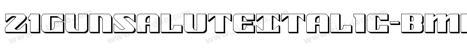 21GunSaluteItalic-BMnd字体转换