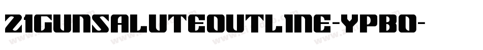 21GunSaluteOutline-YpBO字体转换