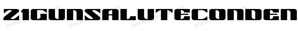21GunSaluteCondensedItalic-6VGY字体转换