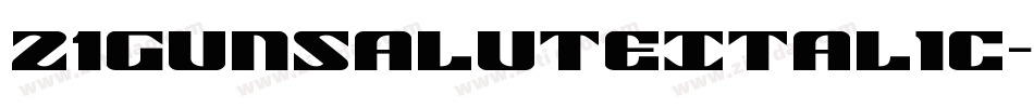 21GunSaluteItalic-BMnd字体转换