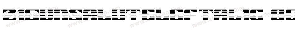 21GunSaluteLeftalic-8Gqg字体转换