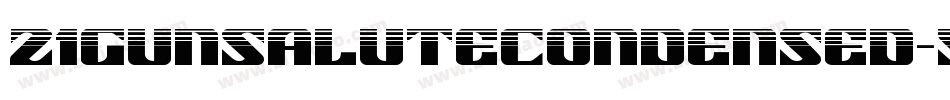 21GunSaluteCondensed-5qz8字体转换