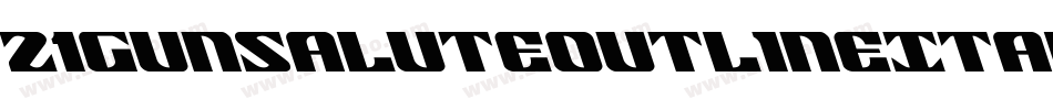 21GunSaluteOutlineItalic-rLey字体转换