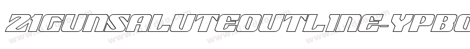 21GunSaluteOutline-YpBO字体转换