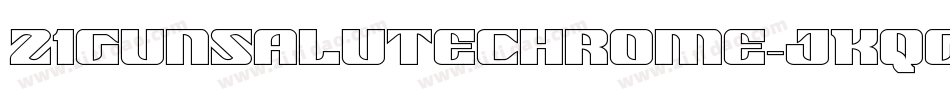 21GunSaluteChrome-jKqG字体转换