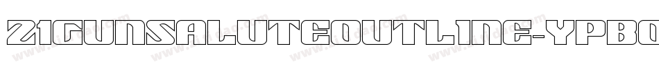 21GunSaluteOutline-YpBO字体转换