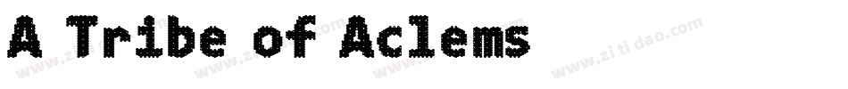 A-Tribe-of-Aclems字体转换