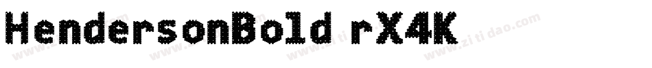 HendersonBold-rX4K字体转换