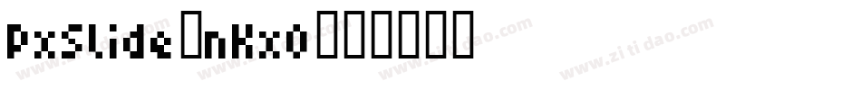 PxSlide-nKxO字体转换